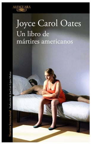 UN LIBRO DE MÁRTIRES AMERICANOS* | Joyce Carol Oates