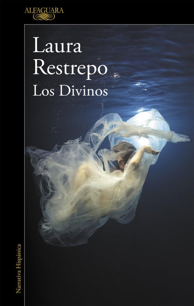 LOS DIVINOS * | Laura Restrepo