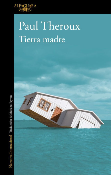Tierra madre.F | Paul Theroux