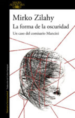 LA FORMA DE LA OSCURIDAD | Marco Zilahy