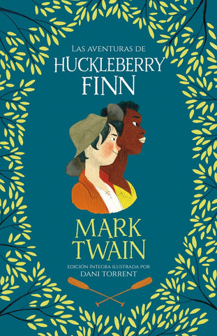 LAS AVENTURAS DE HUCKLEBERRY FINN | MARK TWAIN