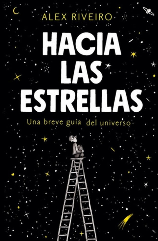 HACIA LAS ESTRELLAS | ALEX RIVEIRO