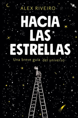 HACIA LAS ESTRELLAS | ALEX RIVEIRO