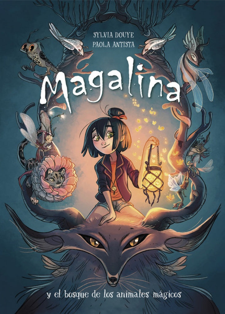 MAGALINA Y EL BOSQUE DE LOS... | SYLVIA  DOUYE