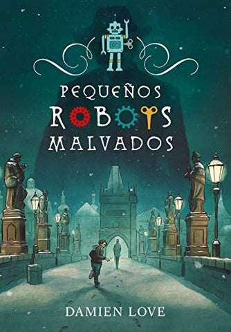 PEQUEÑOS ROBOTS MALVADOS.. | DEMIEN LOVE