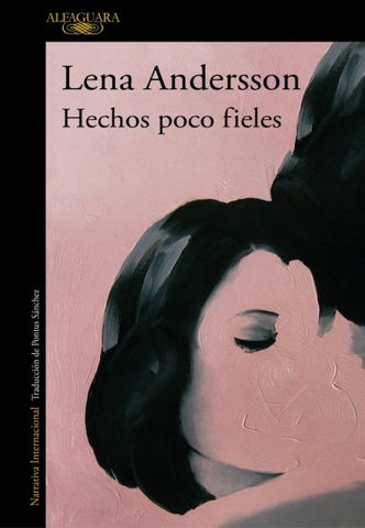 HECHOS POCO FIELES.. | LENA  ANDERSSON