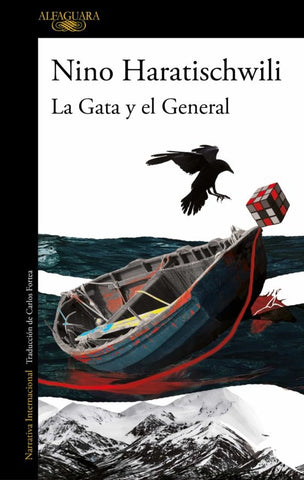 LA GATA Y EL GENERAL*. | Nino Haratischwili