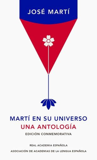 MARTI EN SU UNIVERSO (ANTOLOGIA).. | José Martí