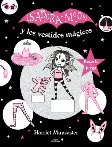 ISADORA MOON Y LOS VESTIDOS MÁGICOS* | HARRIET MUNCASTER