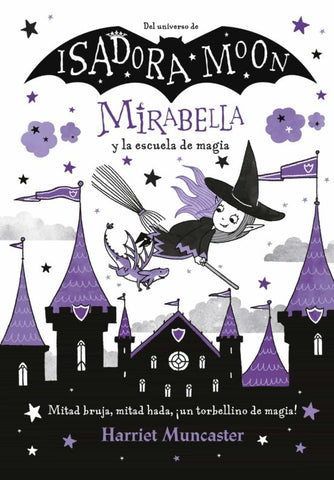 MIRABELLA Y LA ESCUELA DE MAGIA (MIRABELLA 2)*.. | HARRIET MUNCASTER