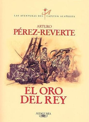 El oro del rey* | Arturo Perez-Reverte