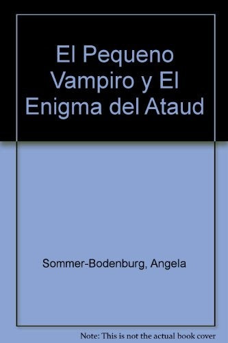 EL PEQUEÑO VAMPIRO Y EL ENIGMA DEL ATAUD* | Angela Sommer