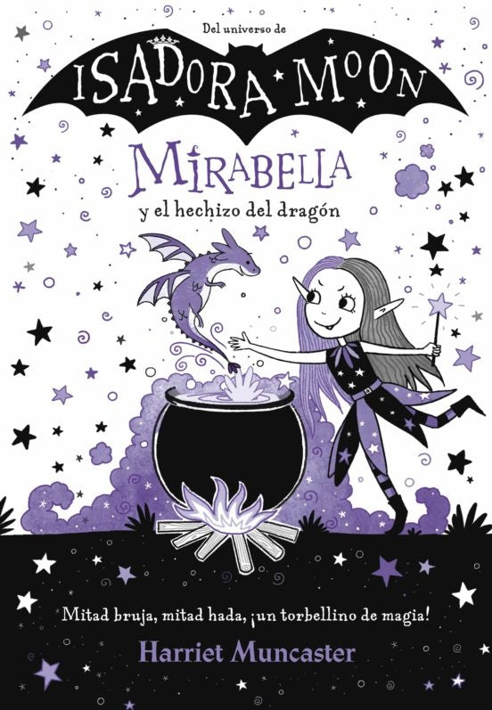 MIRABELLA Y EL HECHIZO DEL DRAGÓN (MIRABELLA 1).. | HARRIET MUNCASTER