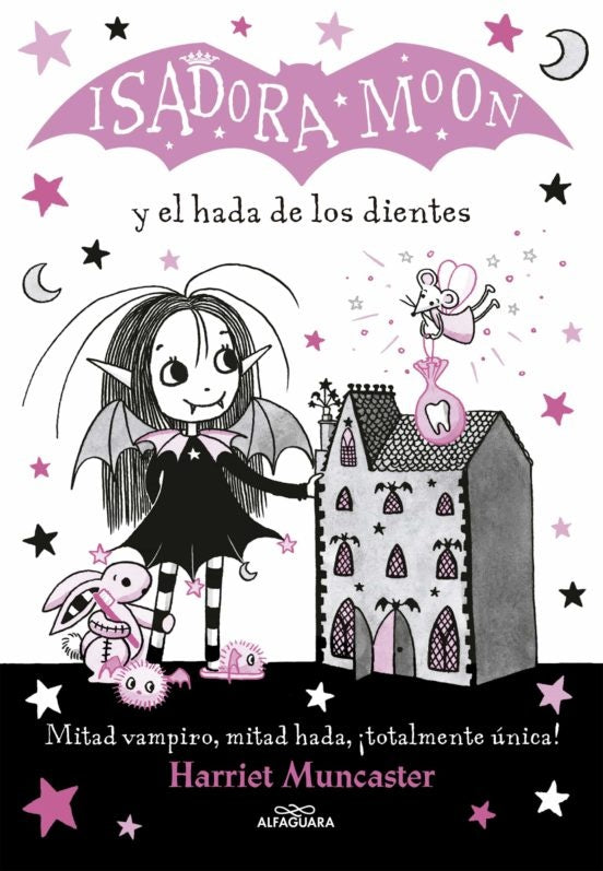 ISADORA MOON Y EL HADA DE LOS DIENTES (ISADORA MOON 10).. | HARRIET MUNCASTER