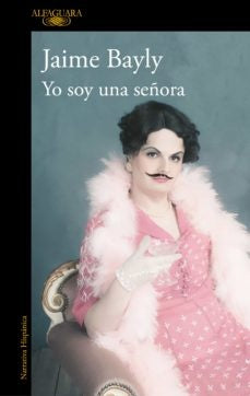 Yo soy una señorita  | Jaime Bayly