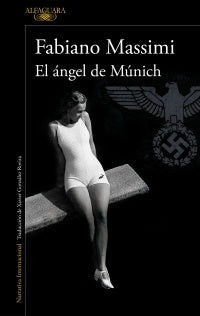 El angel de Munich | Fabiano Massimi