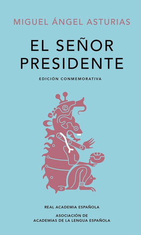 El señor presidente  | Miguel Angel Asturias