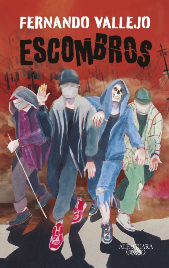 Escombros  | Fernando Vallejo