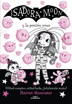 ISADORA MOON Y LA POCIÓN ROSA.. | HARRIET MUNCASTER