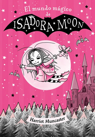 EL MUNDO MÁGICO DE ISADORA MOON* | HARRIET MUNCASTER