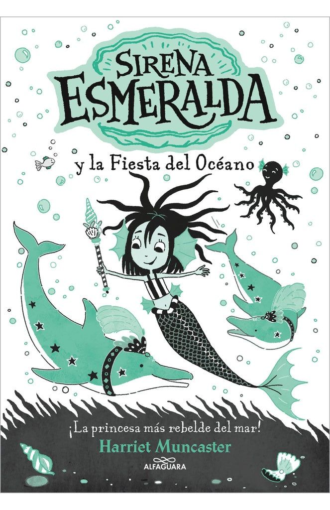 LA SIRENA ESMERALDA 1: SIRENA ESMERALDA Y LA FIESTA DEL OCEANO.. | HARRIET MUNCASTER