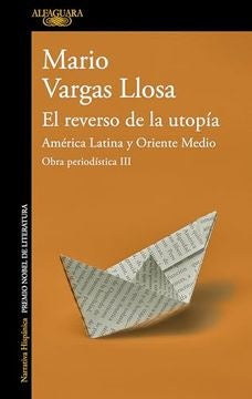 EL REVERSO DE LA UTOPÍA: AMERICA LATINA Y ORIENTE MEDIO.. | MARIO VARGAS LLOSA