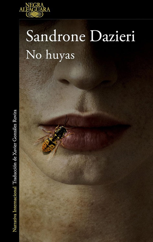 NO HUYAS.. | Sandrone Dazieri