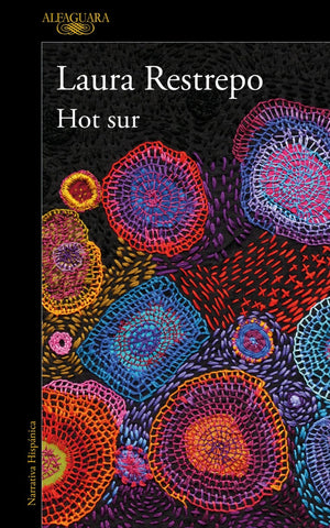 HOT SUR.. | Laura Restrepo