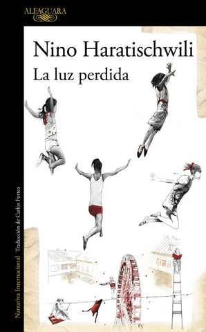 La luz perdida* | Nino Haratischwili