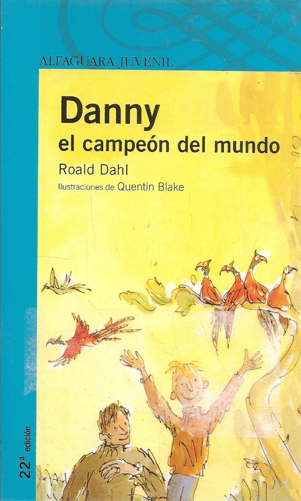 Danny el campeon del mundo | Roald Dahl