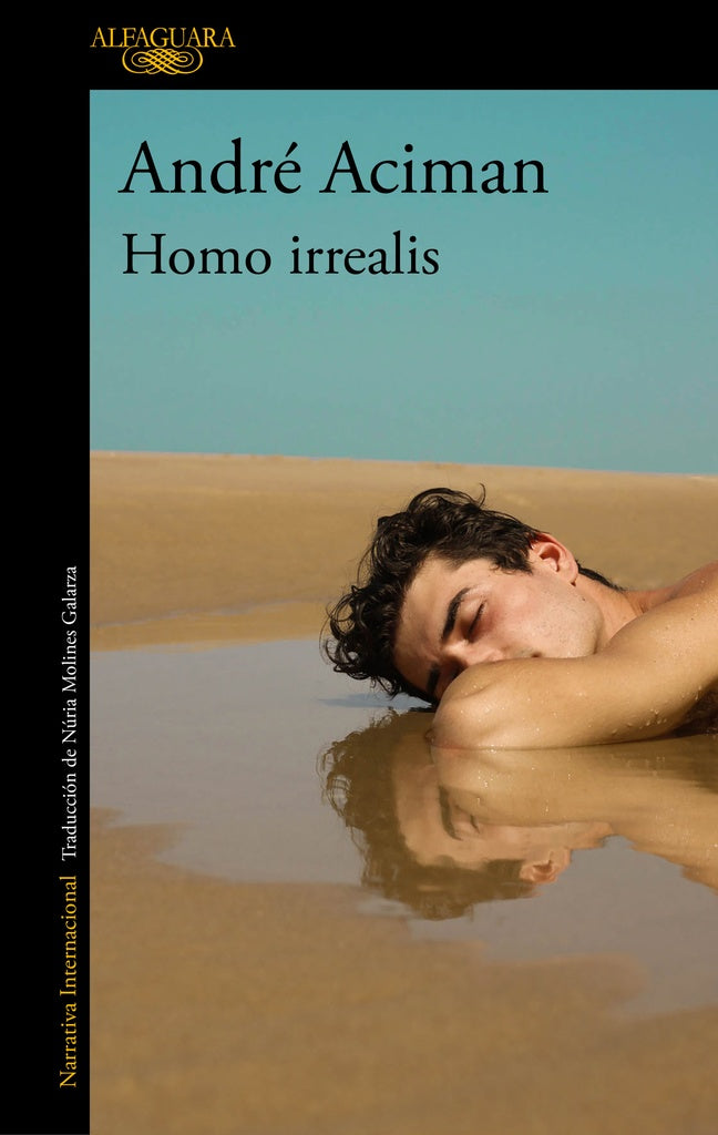 HOMO IRREALIS.. | André  Aciman