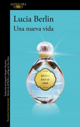 UNA NUEVA VIDA.. | Lucia Berlin