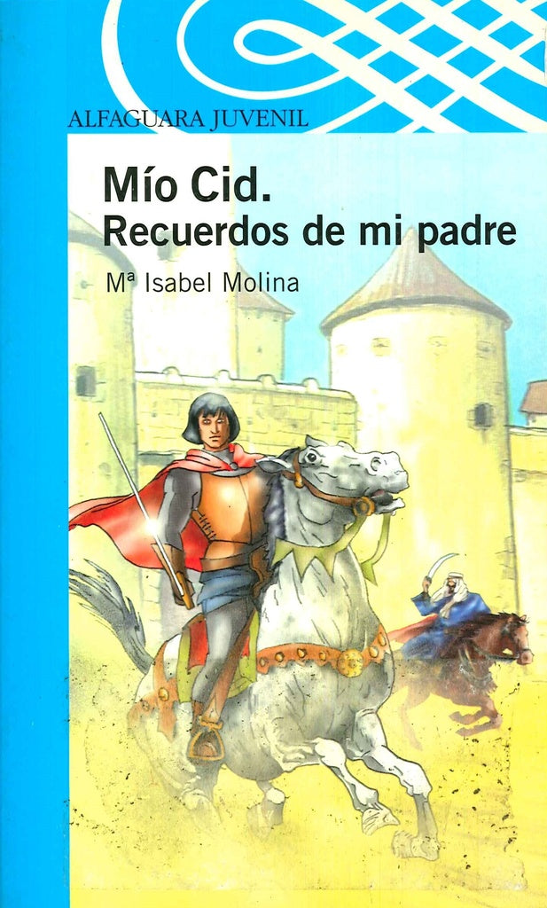 MÍO CID. RECUERDOS DE MI PADRE | María Isabel Molina Lorente