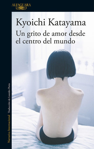 UN GRITO DE AMOR DESDE EL CENTRO DEL MUNDO. |  kyoichi katayama