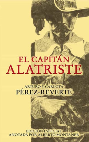 EL CAPITAN ALATRISTE | PEREZ-REVERTE ARTURO