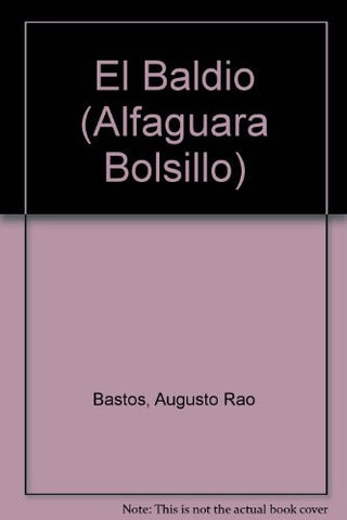 EL BALDÍO.. | AugustoRao Bastos