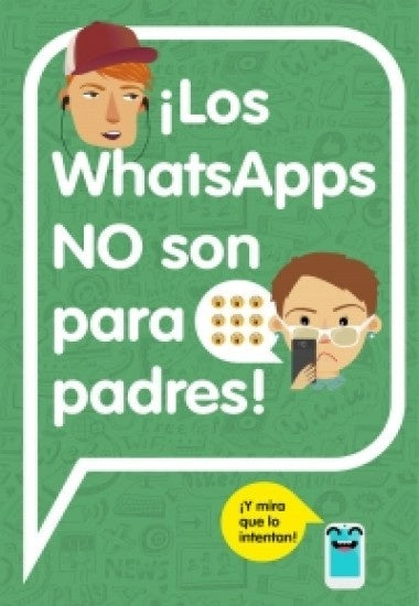 Los WhatsApps no son para padres