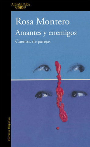 AMANTES Y ENEMIGOS .. | Rosa Montero