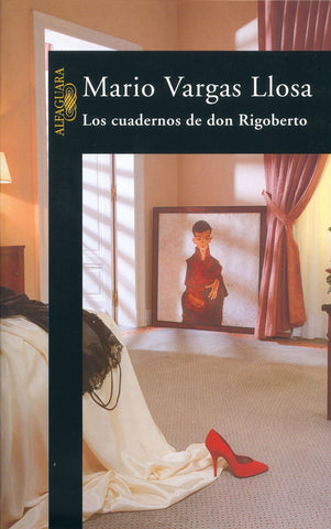 LOS CUADERNOS DE DON RIGOBERTO.. | MARIO VARGAS LLOSA