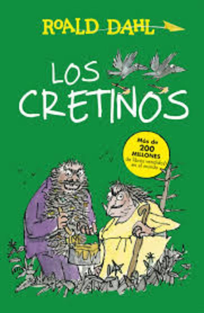 LOS CRETINOS..* | Roald Dahl