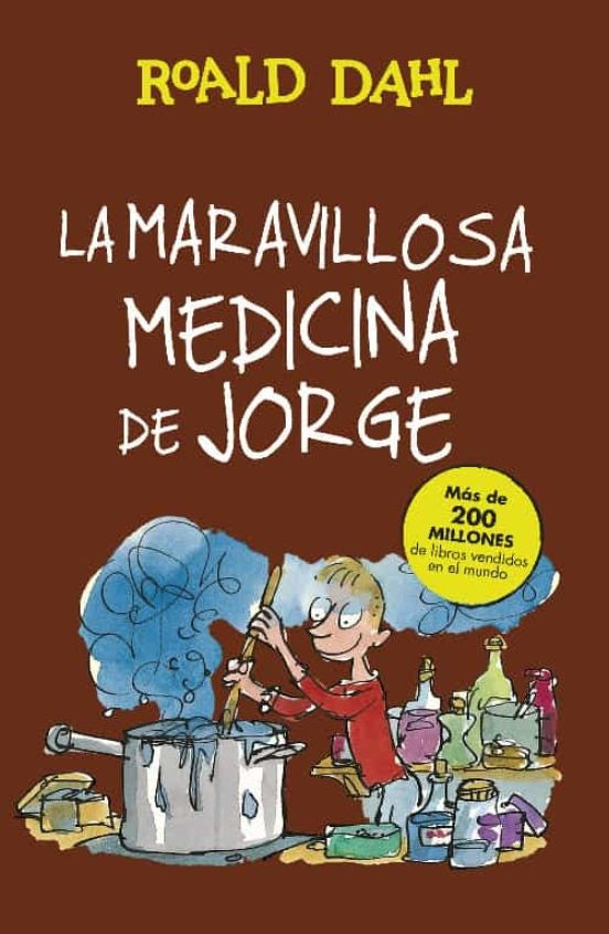 LA MARAVILLOSA MEDICINA DE JORGE* | Roald Dahl