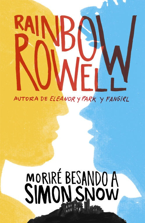 MORIRE BESANDO A SIMON SNOW.. | Rainbow Rowell