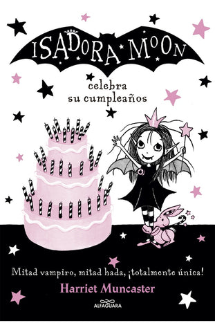 ISADORA MOON CELEBRA SU CUMPLEAÑOS (ISADORA MOON 3).. | HARRIET MUNCASTER