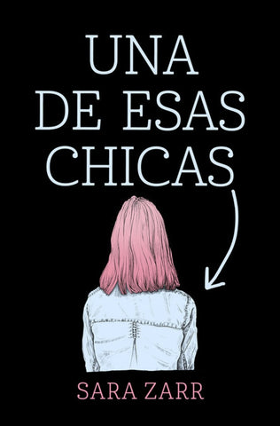 UNA DE ESAS CHICAS..* | Sara Zarr
