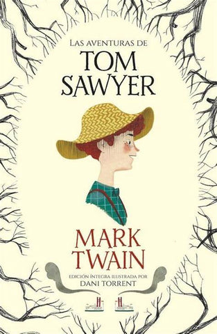 LAS AVENTURAS TOM SAWYER*.. | MARK TWAIN