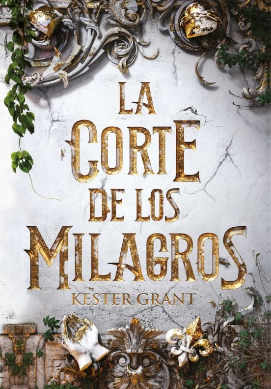 La corte de los milagros  | Kester Grant