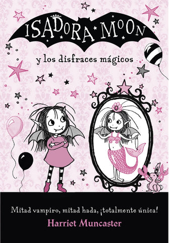 ISADORA MOON Y LOS DISFRACES MAGICOS* | HARRIET MUNCASTER