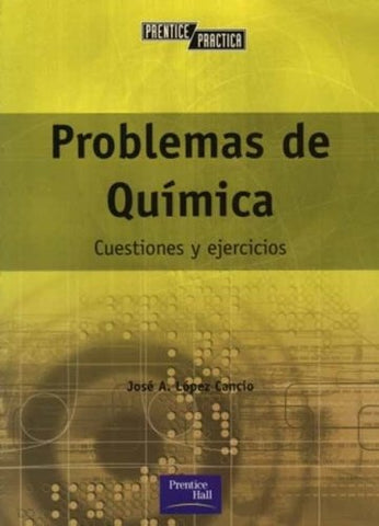 PROBLEMAS DE QUIMICA.. | JOSE A. LOPEZ CANCIO