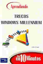 Guía en 10 minutos, trucos Windows Millenium | Julio Crespo Viñegra