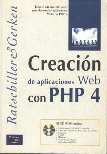 Creación de aplicaciones web con PHP 4 | Ratschiller, Gerken y otros